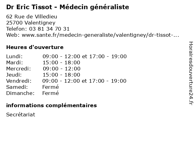 Horaires d ouverture Dr Eric Tissot M decin g n raliste